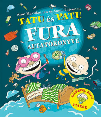 Aino Havukainen - Sami Toivonen: Tatu és Patu fura altatókönyve