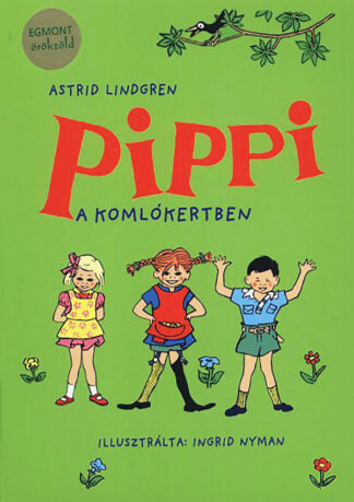 Astrid Lindgren: Pippi a Komlókertben