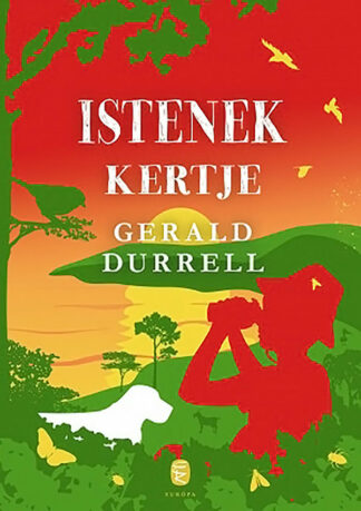 Gerald Durrell: Istenek kertje