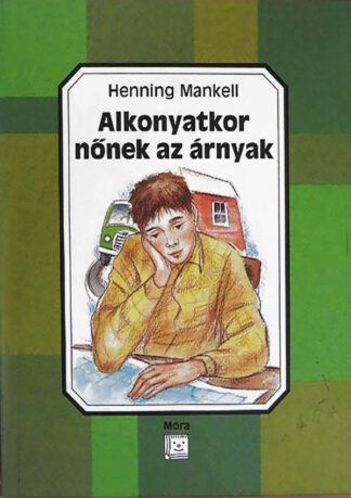 Henning Mankell: Alkonyatkor nőnek az árnyak