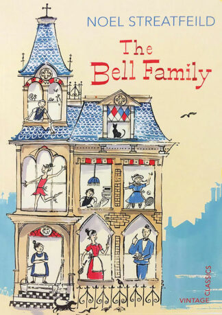 Noel Streatfeild: The Bell Family