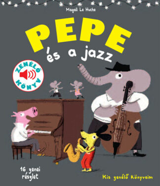 Magali Le Huche: Pepe és a jazz