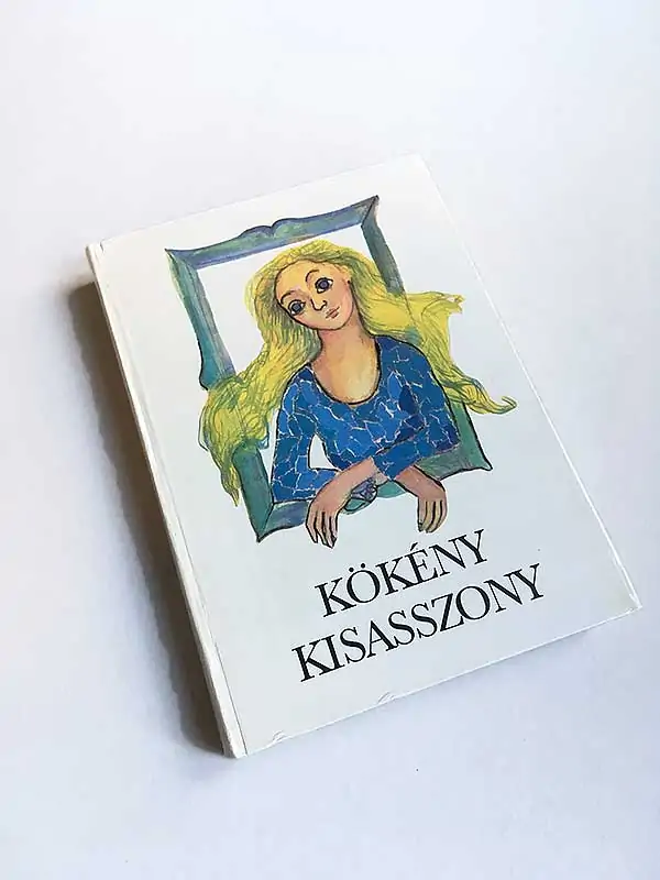 Kökény kisasszony - Magyar írók meséi
