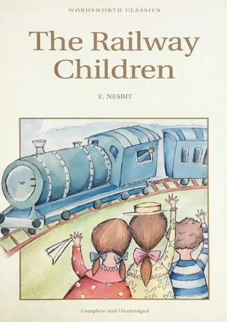 Edith Nesbit: The Railway Children