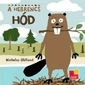 Nicholas Oldland: A hebrencs hód