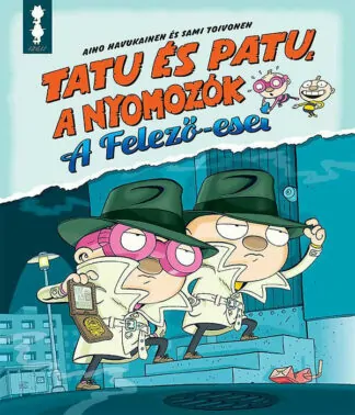 Tatu és Patu, a nyomozók - A Felező-eset