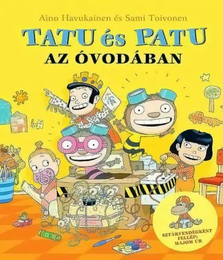 Aino Havukainen - Sami Toivonen: Tatu és Patu az óvodában
