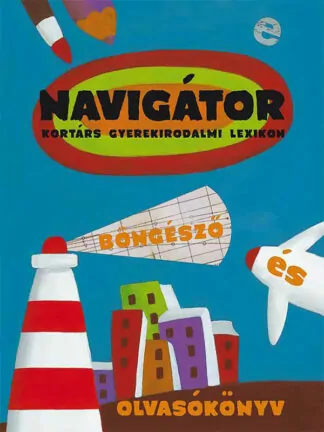 Navigátor - Kortárs gyerekirodalmi lexikon