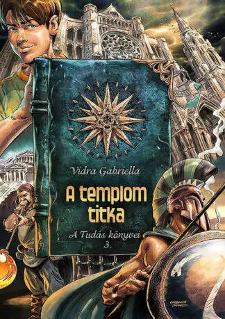Vidra Gabriella: A Tudás könyvei - A templom titka