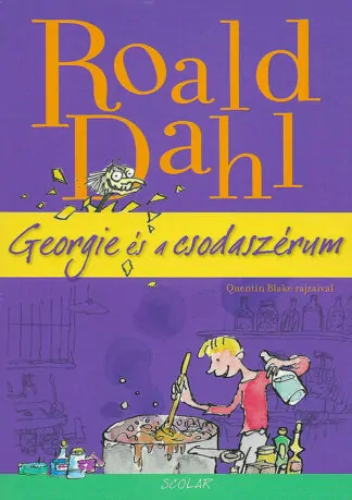 Roald Dahl: Georgie és a csodaszérum