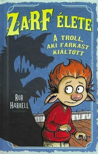 Rob Harrell: A troll, aki farkast kiáltott