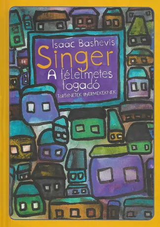 Isaac Bashevis Singer: A félelmetes fogadó