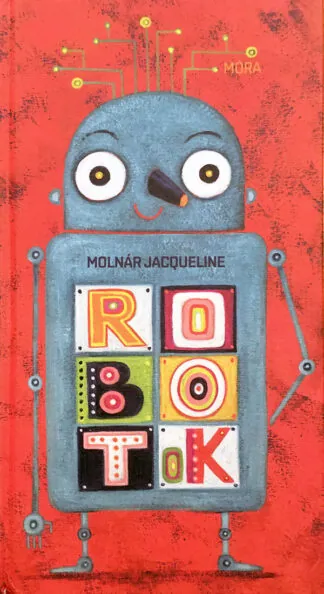 Molnár Jacqueline: Robotok
