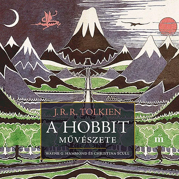 J. R. R. Tolkien: A hobbit művészete
