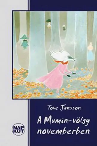 Tove Jansson: A Mumin-völgy novemberben