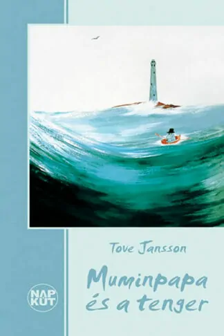 Tove Jansson: Muminpapa és a tenger
