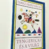 Tamkó Sirató Károly: Tengerecki és a világ