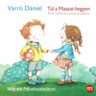Varró Dániel: Túl a Maszat-hegyen (Hangoskönyv)