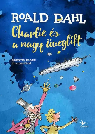 Roald Dahl: Charlie és a nagy üveglift