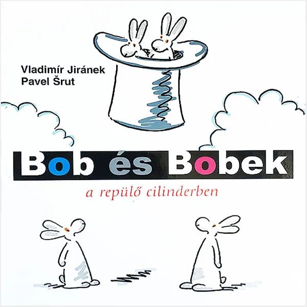 Vladimír Jiránek: Bob és Bobek a repülő cilinderben