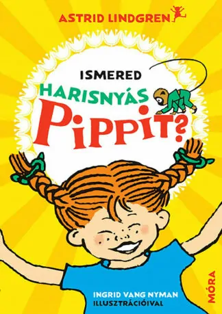 Astrid Lindgren: Ismered Harisnyás Pippit?