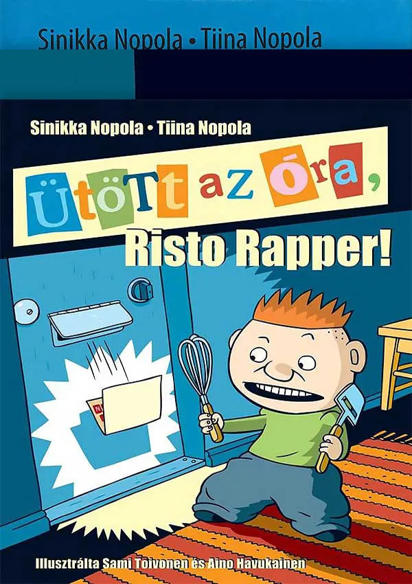 Sinikka Nopola - Tiina Nopola: Risto Rapper (sorozat)