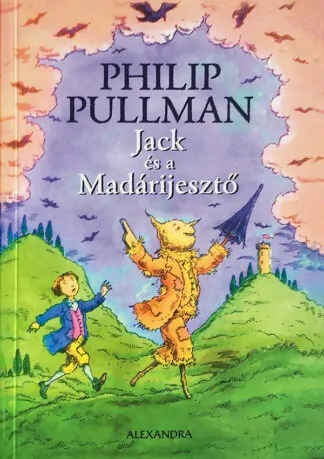 Philip Pullman: Jack és a Madárijesztő