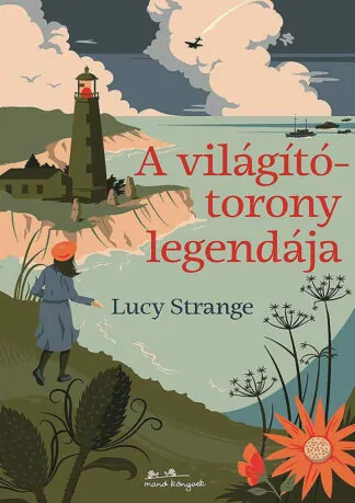 Lucy Strange: A világítótorony legendája