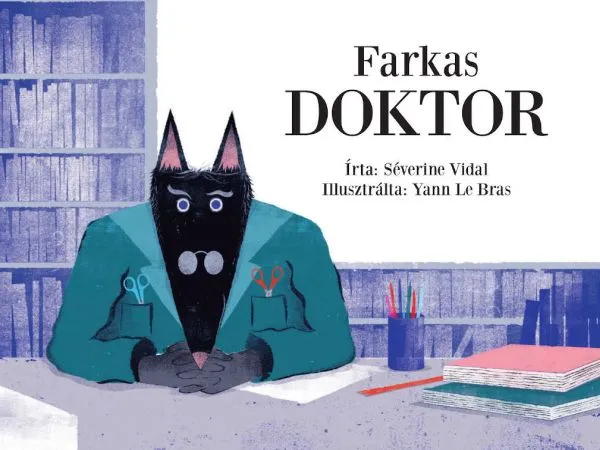 Séverine Vidal: Farkas doktor (papírszínház)