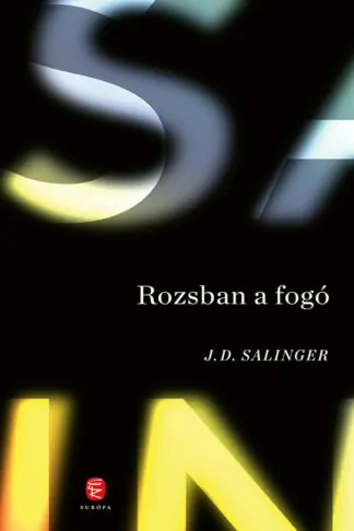 J. D. Salinger: Rozsban a fogó