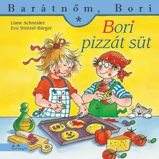 Barátnőm, Bori - Bori pizzát süt