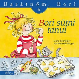Barátnőm, Bori - Bori sütni tanul