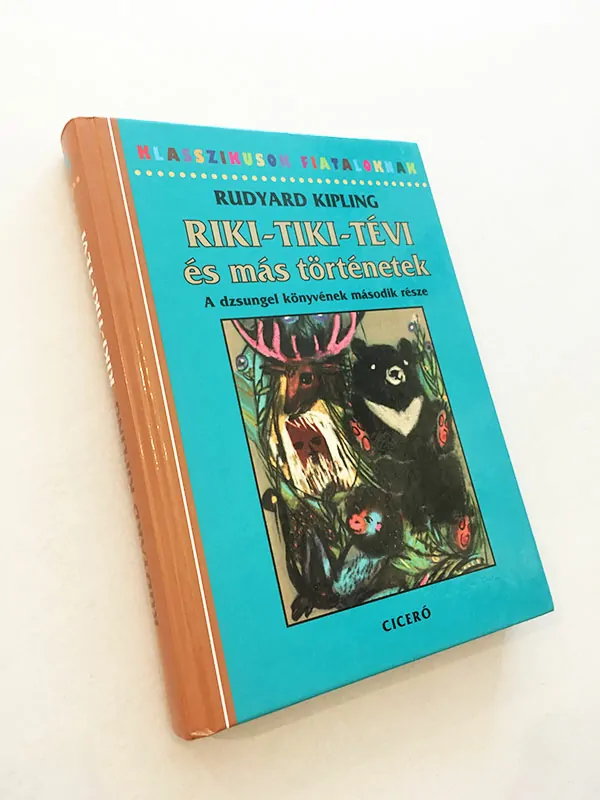 Rudyard Kipling: Riki-Tiki-Tévi és más történetek