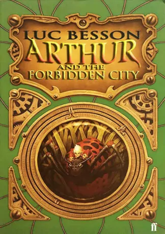 Luc Besson: Arthur and the Forbidden City