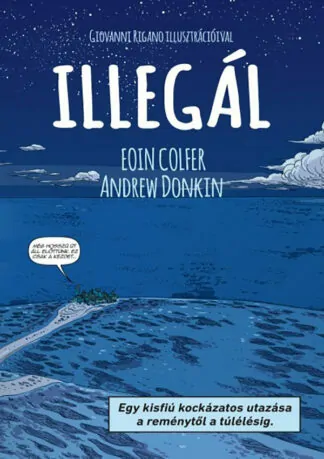 Eoin Colfer - Andrew Donkin: Illegál
