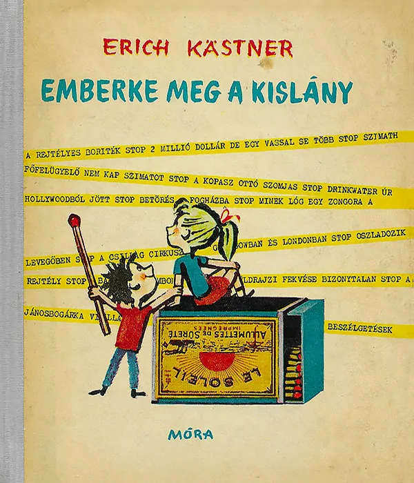 Erich Kästner: Emberke meg a kislány