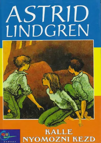 Astrid Lindgren: Kalle nyomozni kezd