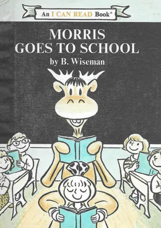 Bernard Wiseman: Morris Goes to School