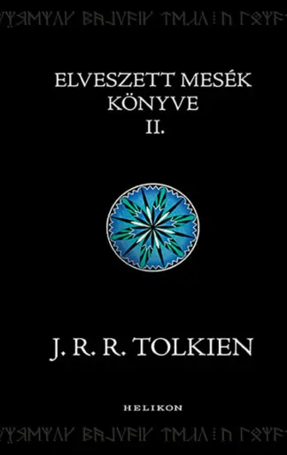 J. R. R. Tolkien: Elveszett mesék könyve II.
