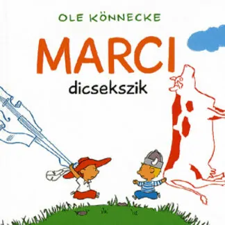 Ole Könnecke: Marci dicsekszik