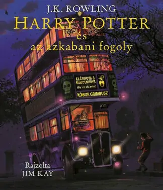 J. K. Rowling: Harry Potter és az azkabani fogoly (illusztrált kiadás)