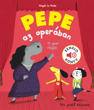 Magalie Le Huche: Pepe az operában