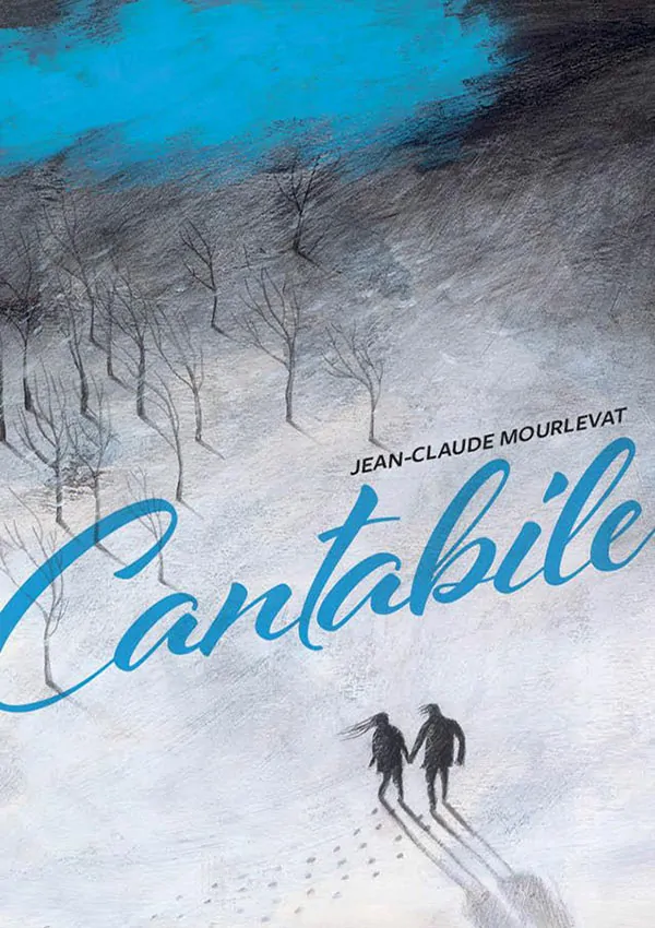 Jean-Claude Mourlevat: Cantabile