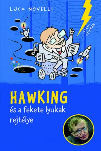 Luca Novelli: Hawking és a fekete lyukak rejtélye
