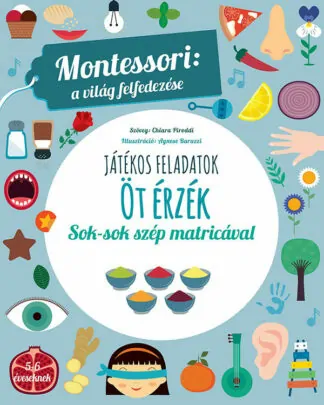 Montessori: a világ felfedezése - Öt érzék