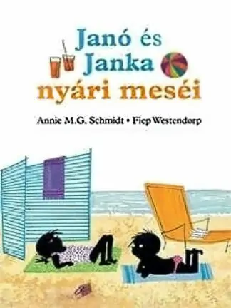 Annie M. G. Schmidt: Janó és Janka nyári meséi