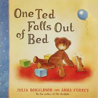 Julia Donaldson: One Ted Falls Out of Bed