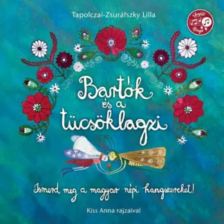 Tapolczai-Zsuráfszky Lilla: Bartók és a tücsöklagzi