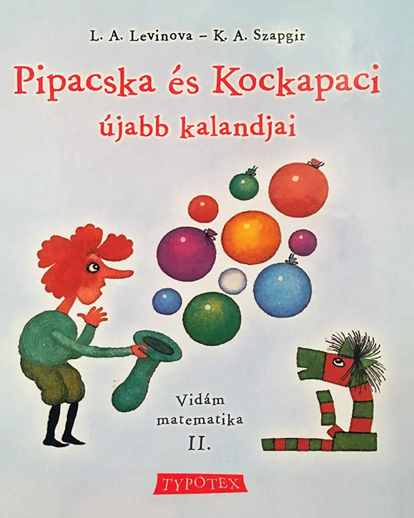 L. A. Levinova - K. A. Szapgir: Pipacska ​és Kockapaci újabb kalandjai