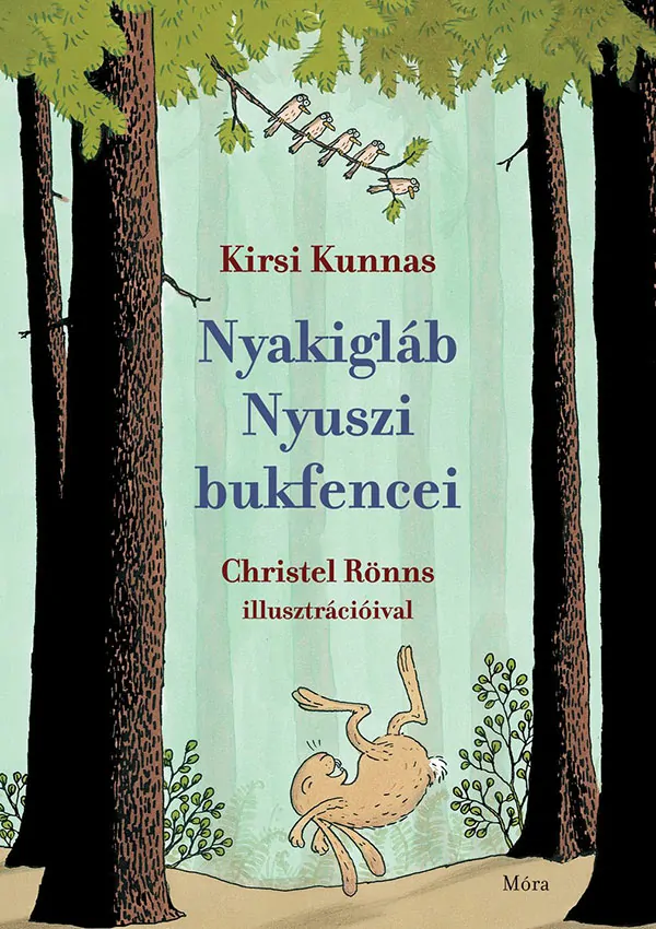 Kirsi Kunnas: Nyakigláb Nyuszi bukfencei